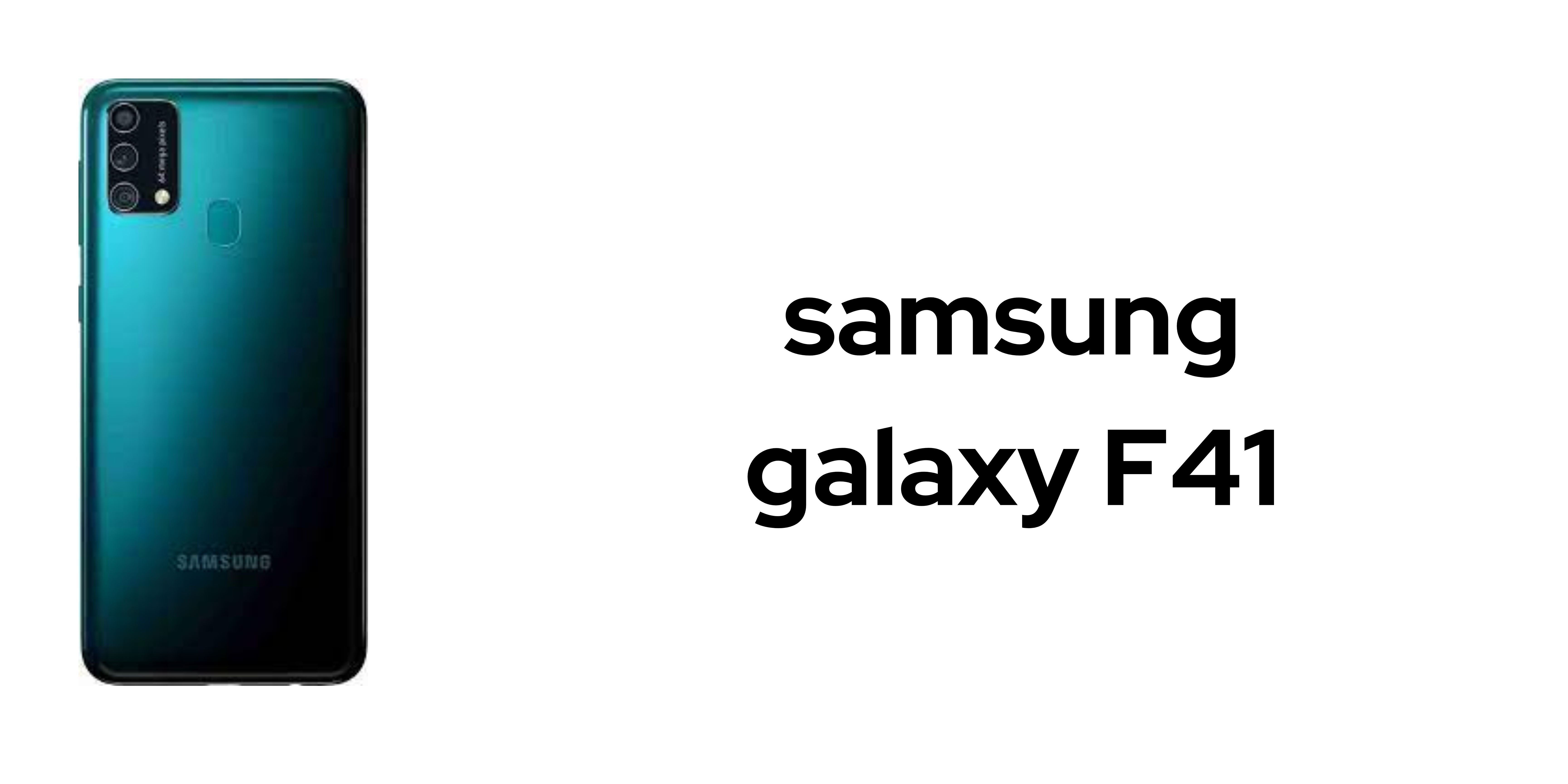 Samsung galaxy F41