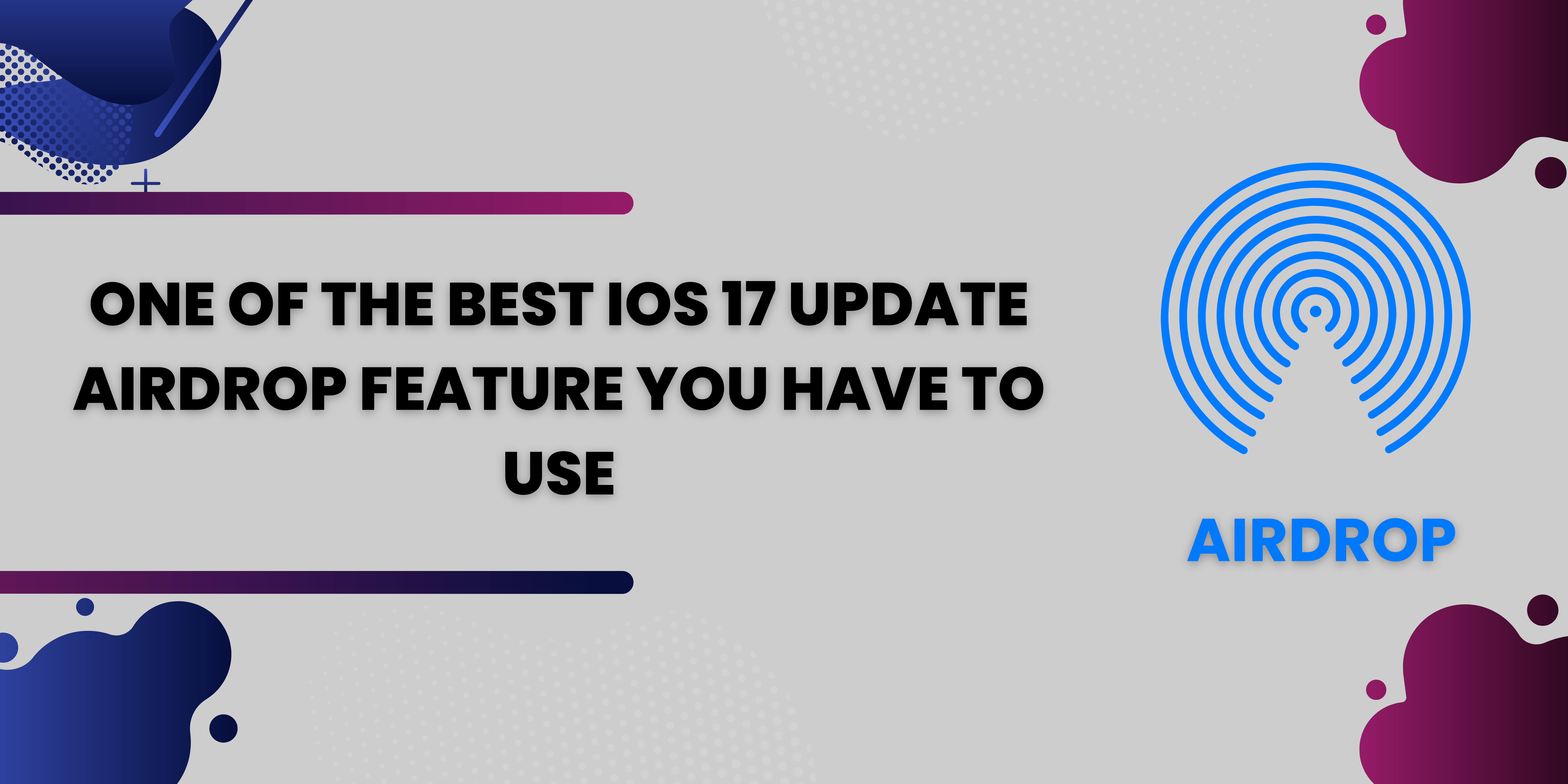 IOS 17 Update feature